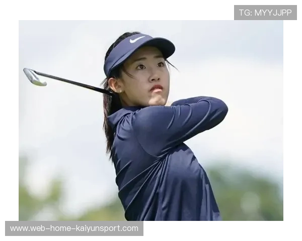 科达、殷小雯双线争锋，LPGA赛季巅峰大战一触即发