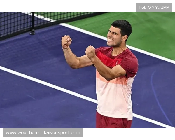 阿尔卡拉斯再次晋级决赛,青春风暴来袭,阿尔卡拉斯纳达尔